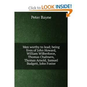 Men Worthy to Lead; Being Lives of John Howard, William Wilberforce 