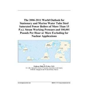 The 2006 2011 World Outlook for Stationary and Marine Water Tube Steel 