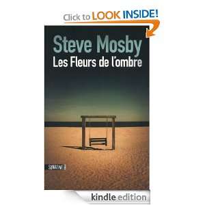 Les fleurs de lombre (French Edition) Steve MOSBY, Laura Derajinski 
