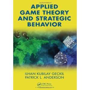   Game Theory and Strategic Behavior [Hardcover] Ilhan K. Geckil Books