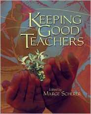 Keeping Good Teachers, (0871208628), Marge (Editor) Scherer, Textbooks 