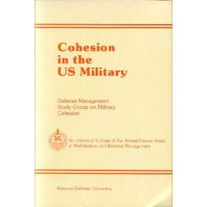  Cohesion in the US Military National Defense University 