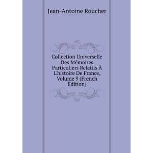   De France, Volume 9 (French Edition): Jean Antoine Roucher: Books