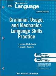 Holt Elements of Language: Grammar, Usage, and Mechanics Language 