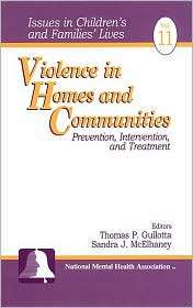 Violence in Homes and Communities Prevention, Intervention, and 