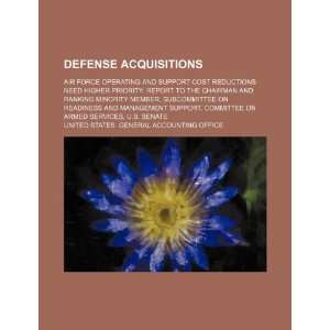 Defense acquisitions Air Force operating and support cost reductions 