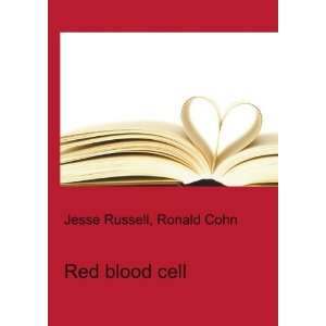  Red blood cell Ronald Cohn Jesse Russell Books