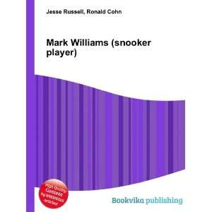  Mark Williams (snooker player) Ronald Cohn Jesse Russell Books