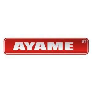   AYAME ST  STREET SIGN NAME: Home Improvement