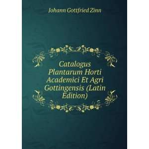  Et Agri Gottingensis (Latin Edition) Johann Gottfried Zinn Books