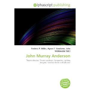  John Murray Anderson (9786134202473) Books