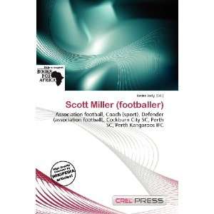  Scott Miller (footballer) (9786200812209) Iosias Jody 