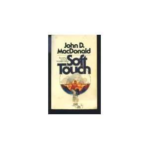  Soft Touch John D. Macdonald Books