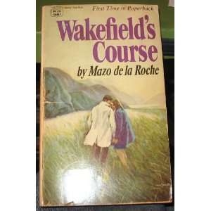  wakefields course 1969 mazo de la roche mazo de la roche Books