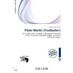    Peter Martin (Footballer) (9786200659385) Jordan Naoum Books