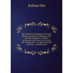   Navigation of Great Britain Considered By J. Gee. Joshua Gee Books