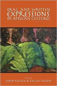 Oral and Written Expressions of African Cultures, (1594606471), Toyin 