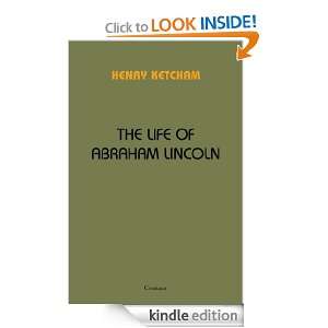   Life of Abraham Lincoln [Annotated] eBook: Henry Ketcham: Kindle Store
