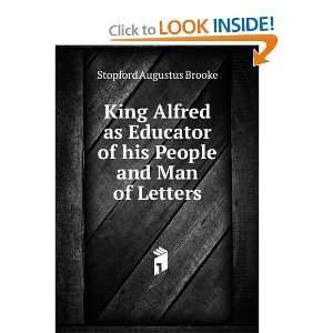 King Alfred as Educator of his People and Man of Letters 