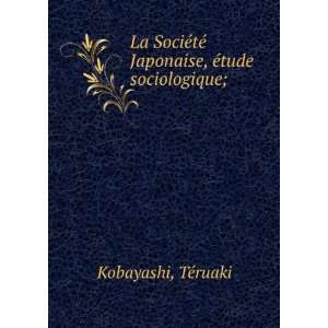   tÃ© Japonaise, Ã©tude sociologique; TÃ©ruaki Kobayashi Books