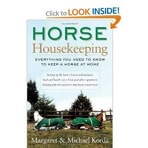   to Know to Keep a Horse at Home [Hardcover]: Margaret Korda: Books