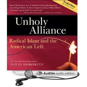  Unholy Alliance Radical Islam and the American Left 