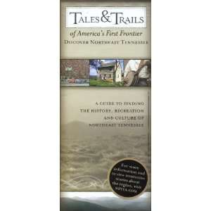 TALES & TRAILS OF AMERICAS FIRST FRONTIER   DISCOVER NORTHEAST 