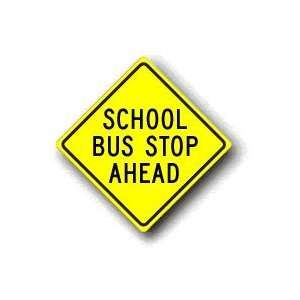  Metal traffic Sign: School Bus Stop Ahead, Sign Material=E 