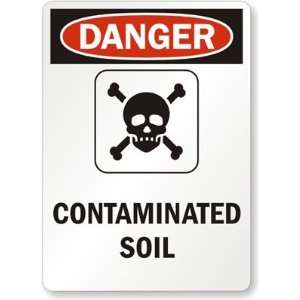  Danger: Contaminated Soil (with Graphic) Aluminum Sign, 24 