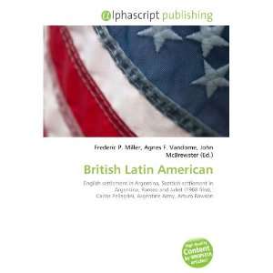  British Latin American (9786133741515): Books