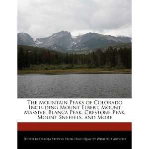   Peak, Crestone Peak, Mount Sneffels, and More (9781240997602): Dakota