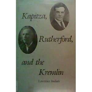   , Rutherford and the Kremlin [Hardcover] Lawrence Badash Books