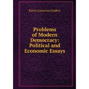   democracy; political and economic essays Edwin Lawrence Godkin Books