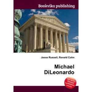 Michael DiLeonardo Ronald Cohn Jesse Russell  Books