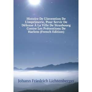  De Harlem (French Edition) Johann Friedrich Lichtenberger Books