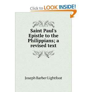   to the Philippians; a revised text Joseph Barber Lightfoot Books