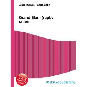  Grand Slam (rugby union): Ronald Cohn Jesse Russell: Books