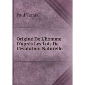   aprÃ¨s Les Lois De LÃ©volution Naturelle Paul Vernial Books