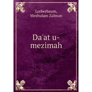  Daat u mezimah Meshulam Zalman Lorberbaum Books