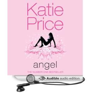   Angel (Audible Audio Edition) Katie Price, Annie Aldington Books
