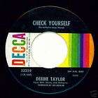 DEBBIE TAYLOR   Decca   Check Yourself   SOUL BALLAD 45