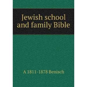  Jewish school and family Bible A 1811 1878 Benisch Books