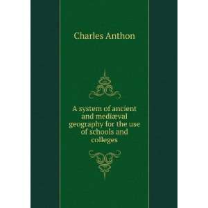   mediÃ¦val geography for the use of schools and colleges Charles
