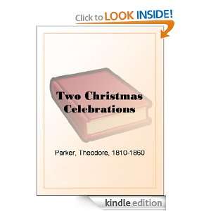 Two Christmas Celebrations Theodore Parker  Kindle Store