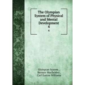  The Olympian System of Physical and Mental Development. 4 