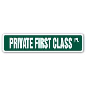  PRIVATE FIRST CLASS Street Sign Army US Army military 