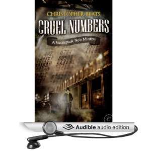 Cruel Numbers: A Steampunk Noir Mystery [Unabridged] [Audible Audio 
