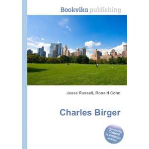  Charles Birger Ronald Cohn Jesse Russell Books