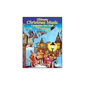  The Ultimate Christmas Music Companion Fact Book Softcover 