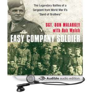    The Legendary Battles of a Sergeant from WW IIs Band of Brothers